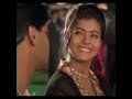 Pyar To Hona Hi Tha Kajol And Ajay Devgan