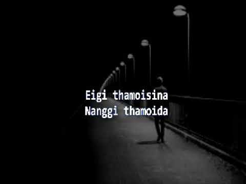 Eigi Thamoisina | Lyrical Video