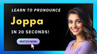 How to pronounce Joppa