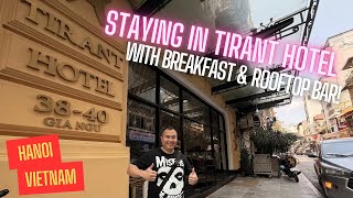 Hanoi Tirant Hotel Review Luxury On A Budget Vietnam 2026 Old Quarter