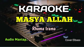 Download lagu MASYA ALLAH - RHOMA IRAMA - KARAOKE - MANTAP mp3