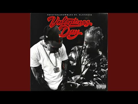 Valentines Day (feat. Flyfinesse)