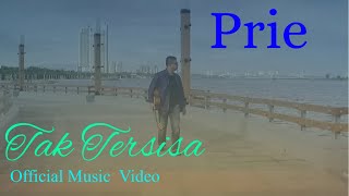 Download lagu Prie -Tak Tersisa mp3