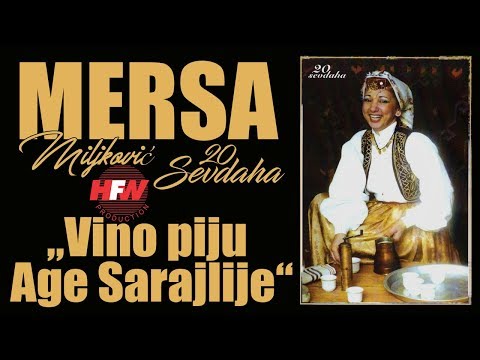 Mersa Miljkovic - Vino piju Age Sarajlije - ( Official Video )