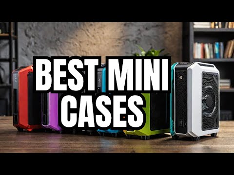 5 Best Mini ITX Cases 2021: Our Top Picks for You