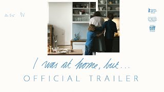 I Was at Home, But... (official trailer)