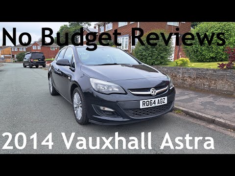 No Budget Reviews: 2014 Vauxhall/Opel Astra "J" 1.6 Excite - Lloyd Vehicle Consulting
