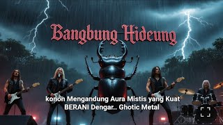 Download lagu BANGBUNG HIDEUNG Konon Mengandung Aura Mistis | Ghotic Metal (Ai Cover Abbeniyis) mp3 Download lagu BANGBUNG HIDEUNG Konon Mengandung Aura Mistis | Ghotic Metal (Ai Cover Abbeniyis) mp3
