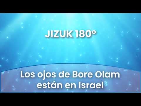 3 - Los ojos de Bore Olam están en Israel