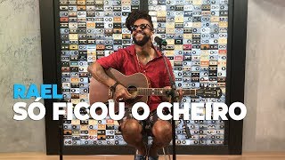 Rael - Só Ficou O Cheiro (acústico) @ Mix FM