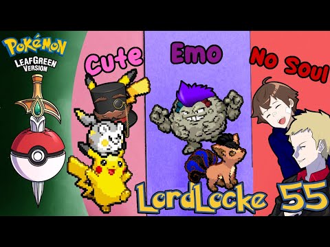 \The Cute, The Emo and the Soulless | LeafGreen Nuzlocke #55