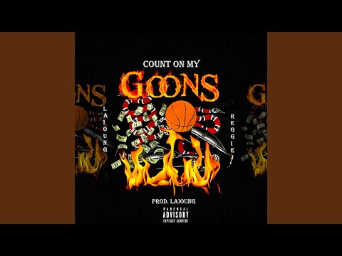 Count on My Goons (feat. Reggie Mills)