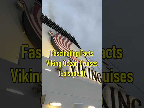 Thumbnail for Fascinating Facts - Viking Ocean Cruises (Episode 1)