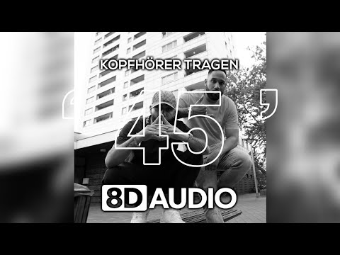 Jalil x Samra - 45 (8D AUDIO)