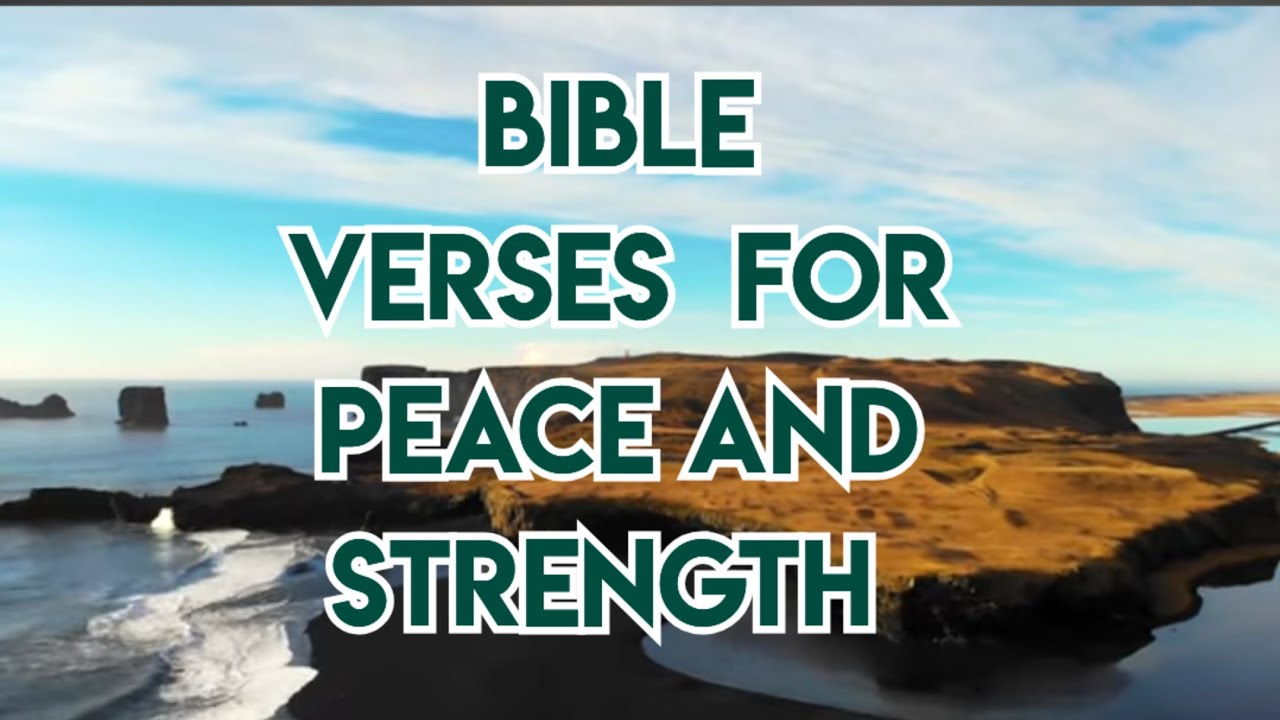 30 Bible Verses for Peace and Strength | Nature-Themed Meditation