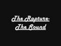 The Rapture-The Sound 