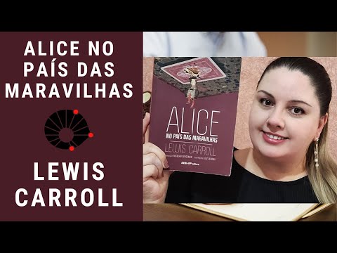 Alice no país das maravilhas - Lewis Carroll [Unicamp 2024]