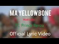 Makhadzi Ma Yellowbone Ft Prince Benza Official Lyric Video