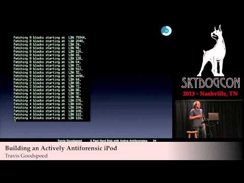 SkyDogCON 2013: Building an Actively Antiforensic iPod - Travis Goodspeed