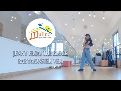 Mulino Music Institute | Dance Class | Jenny From The Block - BABYMONSTER Ver. | แพร