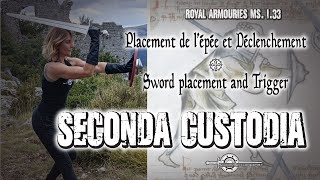 Sword and Buckler MS 1.33 - Custodes - Seconda Custodias - Sword placement and Trigger