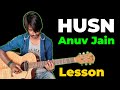 Husn Guitar Tabs Lesson (1000% Accurate ) Anuv Jain | Crimson Guitar
