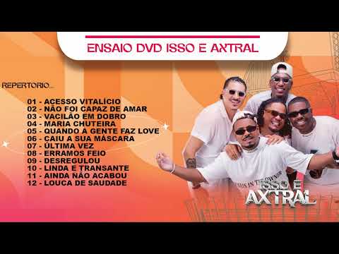 ENSAIO - DVD ISSO E AXTRAL