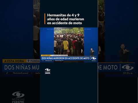 Tragedia en Fundación, Magdalena: dos niñas murieron en accidente de moto eléctrica