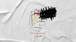 Damien - i can&#39;t stop (Lyric Video)