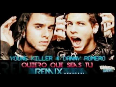 Young Killer ft Dani Romero   Quiero que seas tu