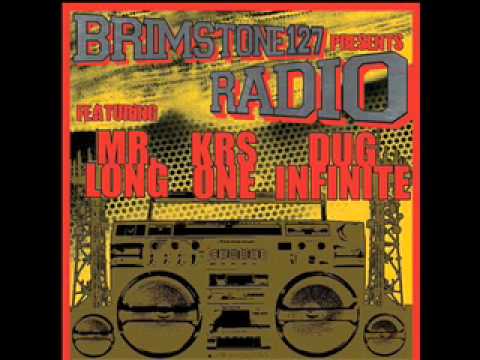 RADIO - Brimstone127 f. KRS ONE, Mr. Long (Black Sheep) & Dug Infinite