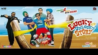 Lucky Di Unlucky Story  New Full Punjabi Movie  La