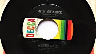 Sitting On A Rock ( Crying In A Creek ) , Warner Mack , 1965
