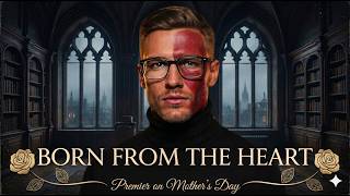 Born from the Heart
