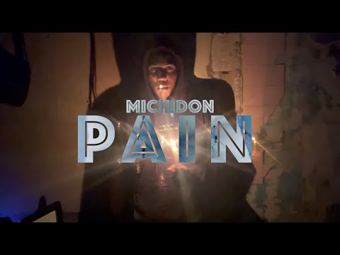 Michidon - Pain | Official Music Video