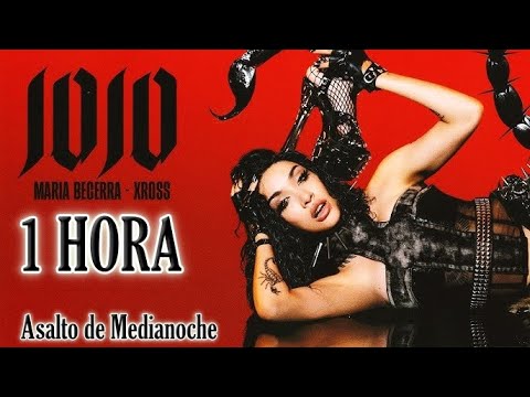 Maria Becerra x XROSS - JOJO [1 HORA] | JOJO: Parte I