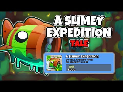 A Slimey Expedition Tale Guide | No Monkey Knowledge - BTD6