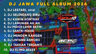 Download lagu DJ JAWA FULL ALBUM 2024❗DJ LESTARI X SELENDANG BIRU X KAWIN KONTRAK FULL BASS •KIPLI ID mp3