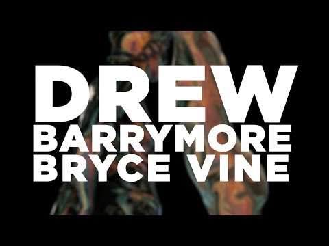 Bryce Vine - Drew Barrymore [Lyric Video]