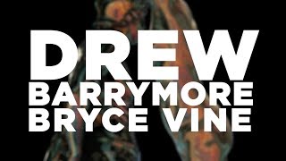 Bryce Vine - Drew Barrymore [Lyric Video]