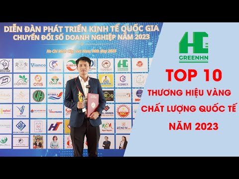 GreenHN Nhận Giải Thưởng Top 10 Thương Hiệu Vàng - Chất Lượng Quốc Tế Năm 2023