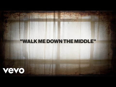 Walk Me Down the Middle - The Band Perry