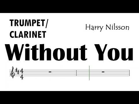 Without You Trumpet Clarinet Sheet Harry Nilsson Air Supply Mariah Carey Backing Track Partitura