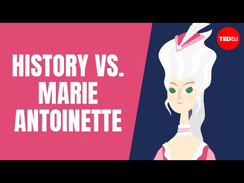 Why is Marie Antoinette so controversial? – Carolyn Harris