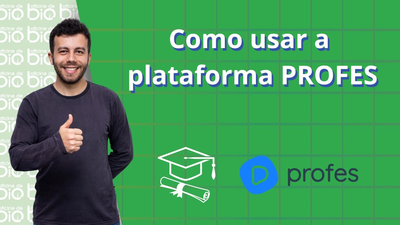 Como usar a plataforma PROFES