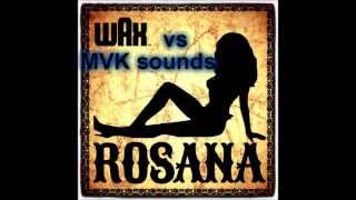 wax rosana electro remix  ( mvk sound )