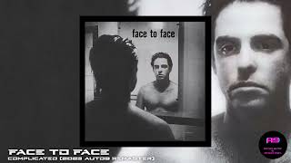 Face to Face - Complicated (2023 auto9 Remaster)