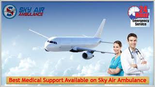 Take Charter Air Ambulance Service in Agra and Darbhanga