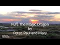Peter, Paul and Mary - Puff, the Magic Dragon