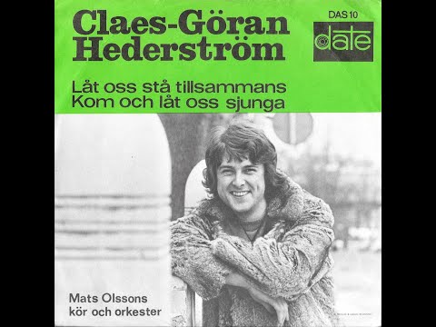 Claes-Göran Hederström - Låt Oss Stå Tillsammans (Burning Bridges) - 1971